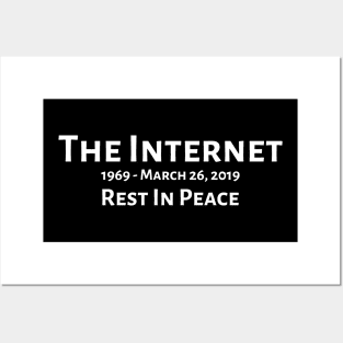 The Internet - Rest In Peace - European Copyright Directive Passed Posters and Art